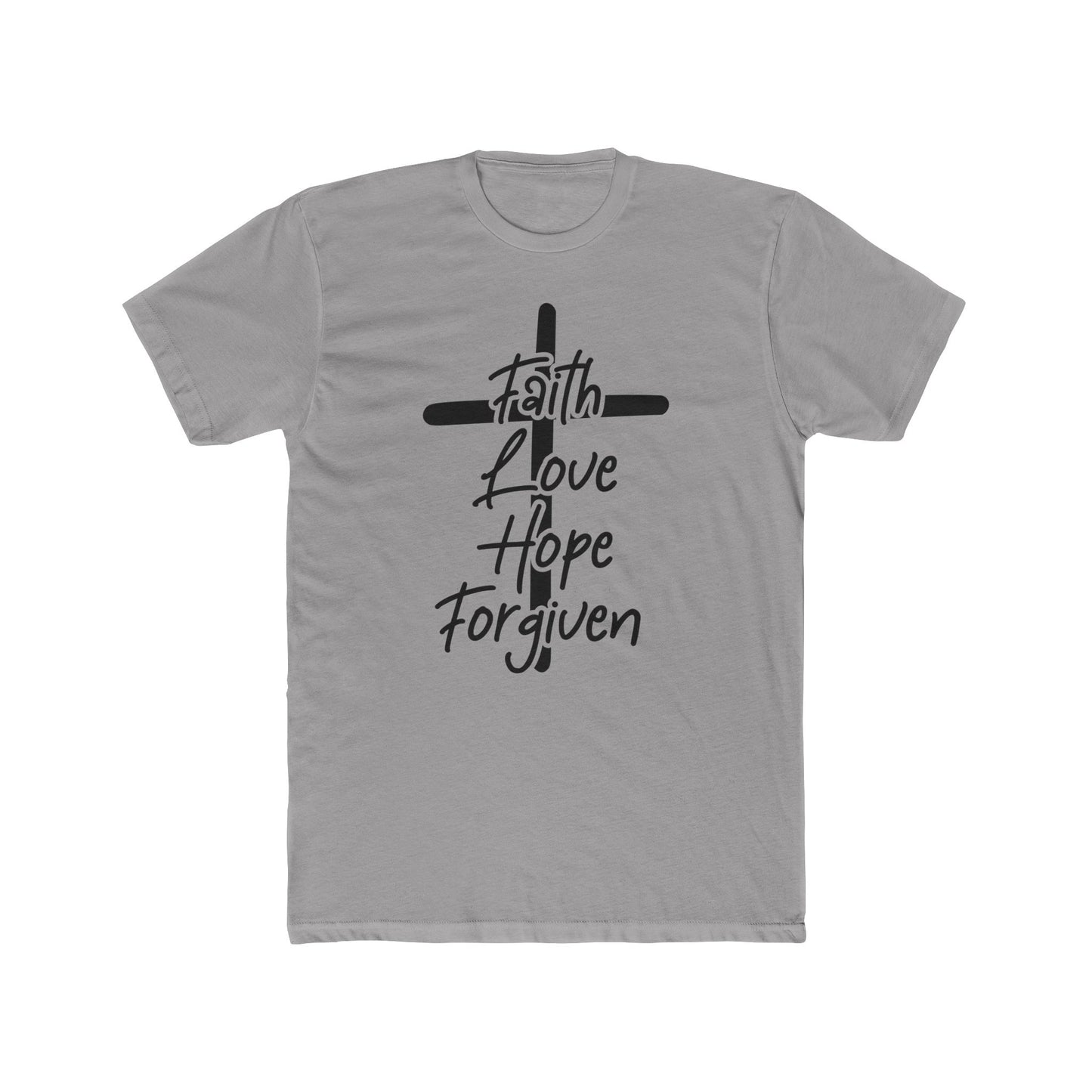 Faith, love, hope, forgiven.