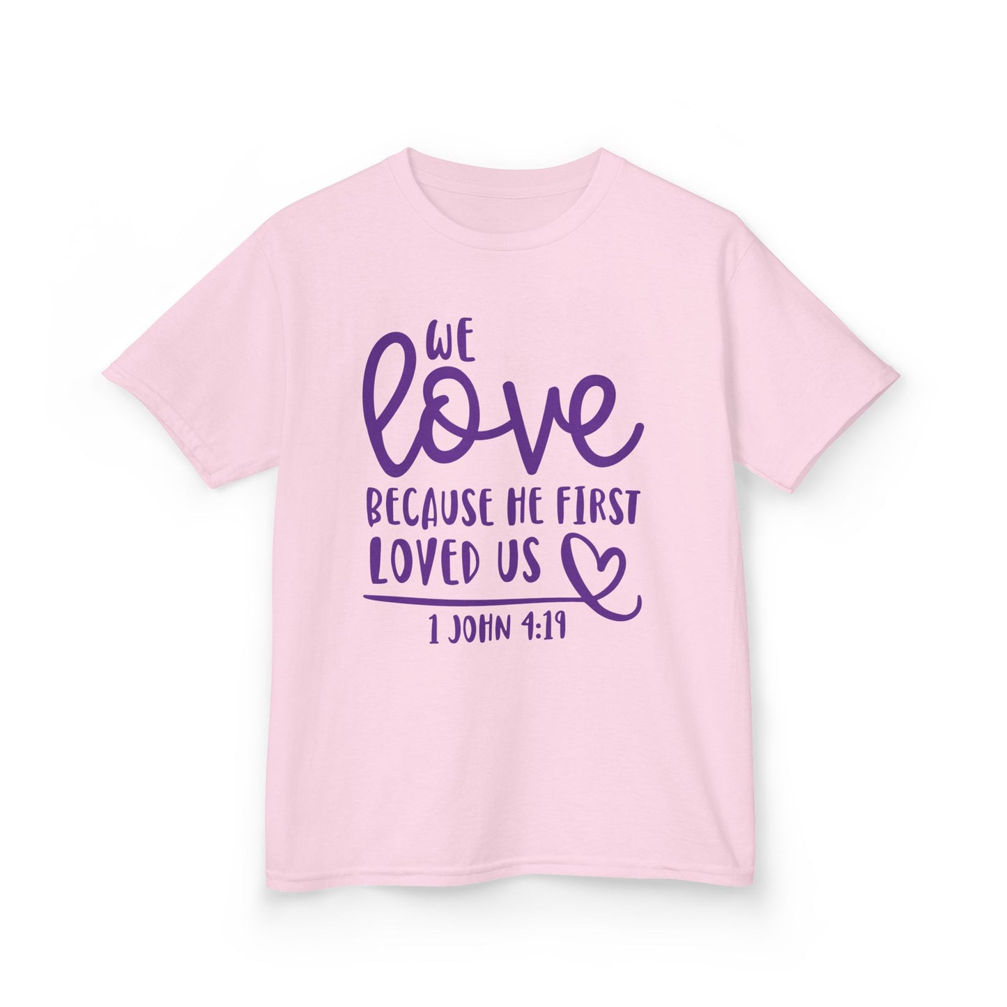 1 John 4:19 - Kids Tee