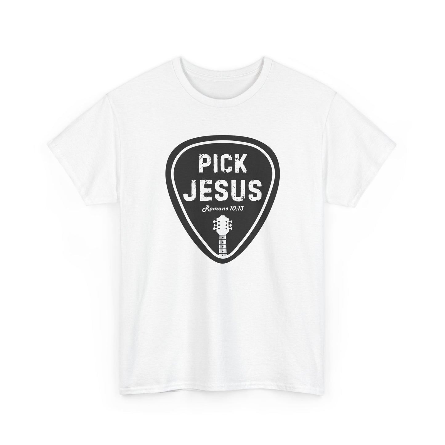 "Pick Jesus" - Unisex T-shirt