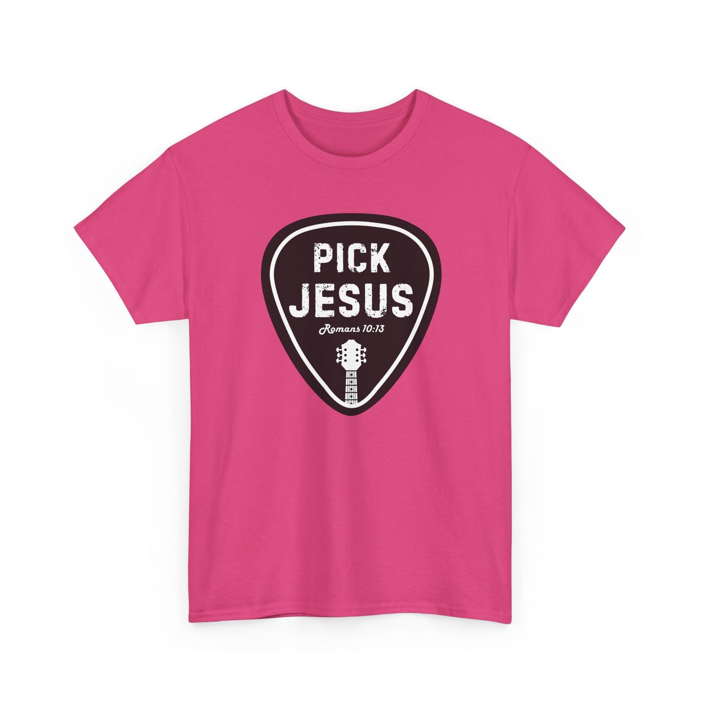 "Pick Jesus" - Unisex T-shirt