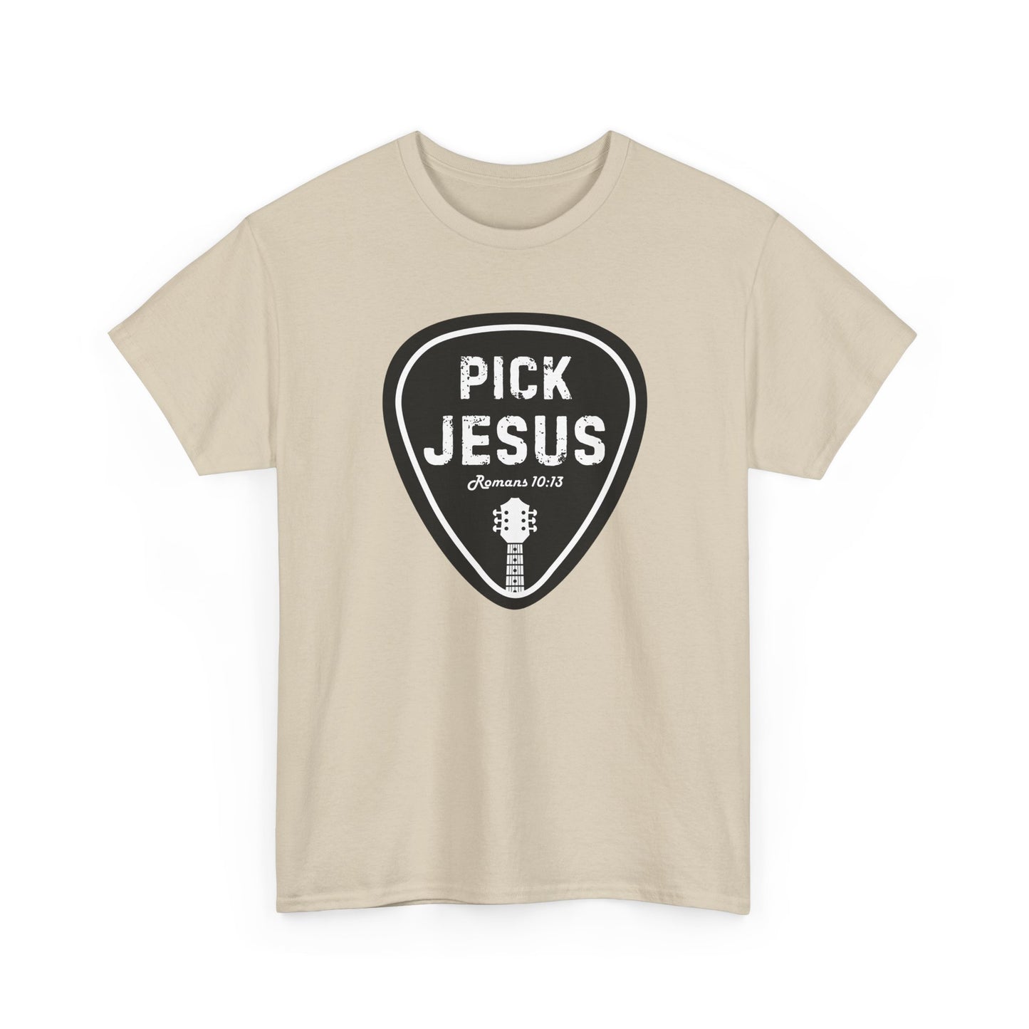 "Pick Jesus" - Unisex T-shirt